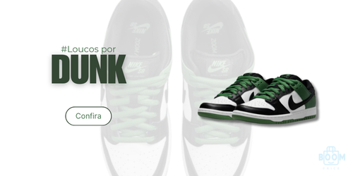 Loucos por Dunk - Green